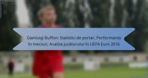 Gianluigi Buffon: Statistici de portar, Performanțe în meciuri, Analiza jucătorului în UEFA Euro 2016